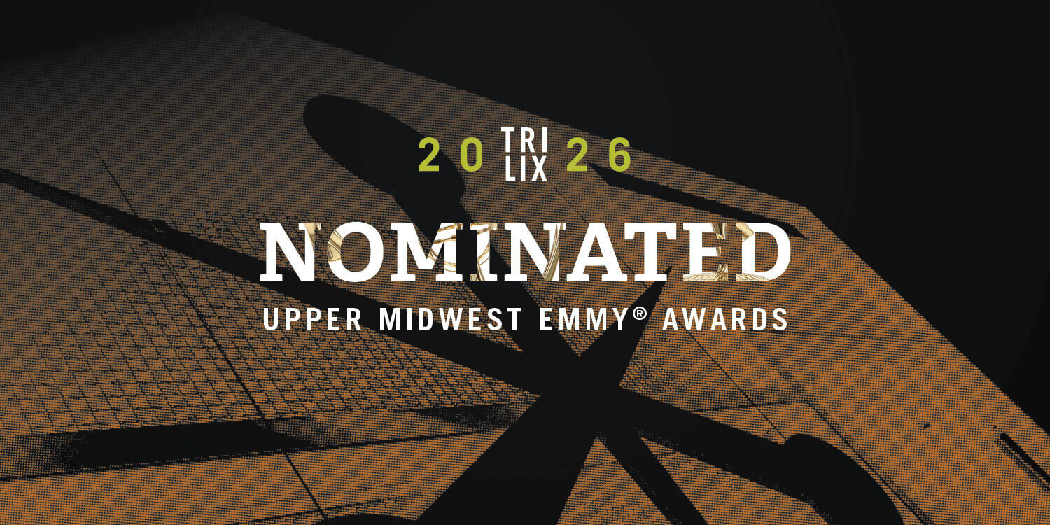 Stories worth telling: Trilix and clients earn six Regional Emmy® Award nominations